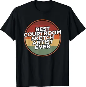 Vintage Best Courtroom Sketch Artist Ever Sketching T-Shirt